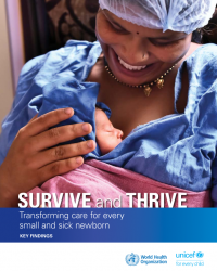 Survive and Thrive: Transforming care for every small and sick newborn